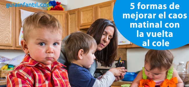 5 formas de mejorar el caos matinal ahora que los niños han vuelto al colegio