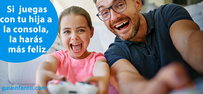 Papás, si jugáis a la consola con vuestra hija, la haréis más feliz