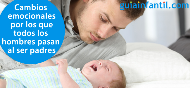 Los cambios emocionales de los hombres al ser padres