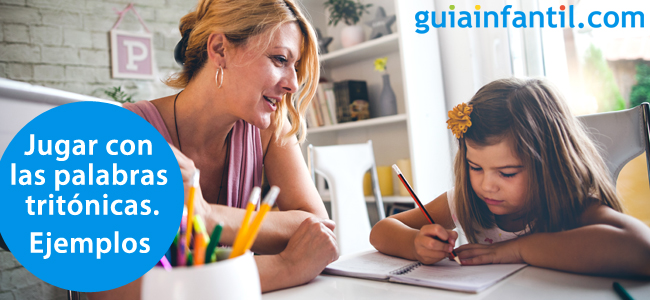 Ejemplos de palabras tritónicas para los deberes de los niños