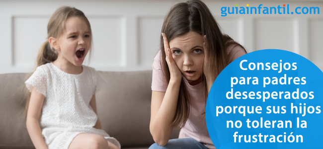 Tips Para Padres Desesperados Con Hijos Que No Toleran La Frustración 5327