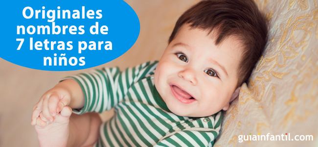 Originales nombres de 7 letras para niños 