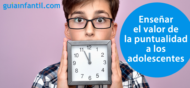 El gran reto de enseñar el valor de la puntualidad a los adolescentes