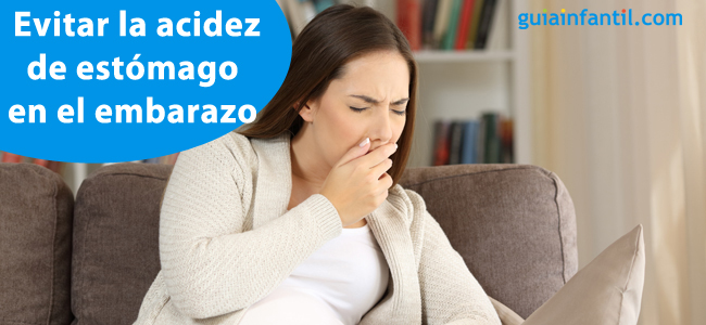 Alimentos para evitar la acidez de estómago en el embarazo 