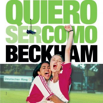 Quiero ser como Beckham. Película de fútbol