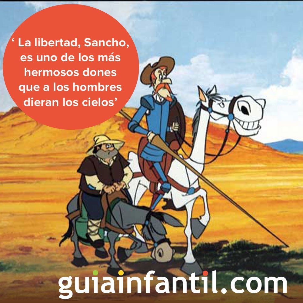 Sobre la libertad. Frases célebres de Don Quijote para niños