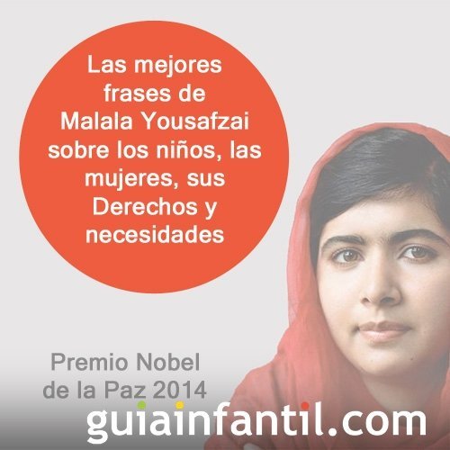 10 Frases De Malala Yousafzai Sobre Los Ninos Y Los Derechos