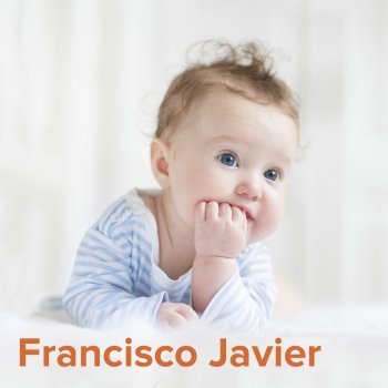 Día del santo Francisco Javier, 3 de diciembre. Nombres para niños