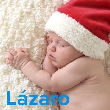 Día del santo Lázaro, 17 de diciembre. Nombres para bebés de niño