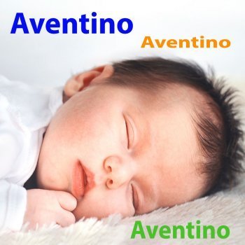 Día del santo Aventino, 4 de febrero. Nombres para niños