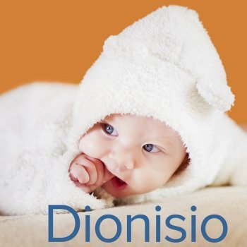 Día del Santo Dionisio, 10 de marzo. Nombres para niños