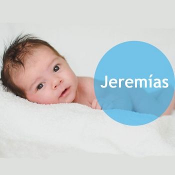 Día del Santo Jeremías, 1 de mayo. Nombres para niños.
