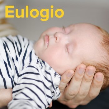 Día del Santo Eulogio, 5 de mayo. Nombres para niños