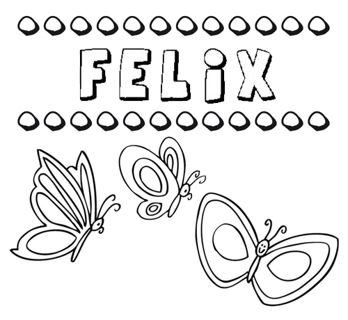Félix: dibujos de los nombres para colorear, pintar e imprimir