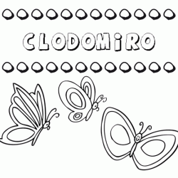 Clodomiro: dibujos de los nombres para colorear, pintar e imprimir