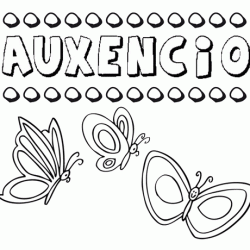 Auxencio: dibujos de los nombres para colorear, pintar e imprimir