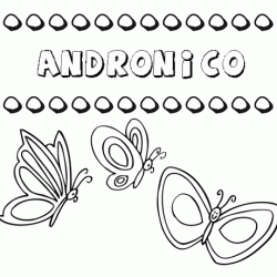 Andronico: dibujos de los nombres para colorear, pintar e imprimir