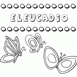 Eleucadio: dibujos de los nombres para colorear, pintar e imprimir