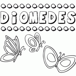 Diomedes: dibujos de los nombres para colorear, pintar e imprimir