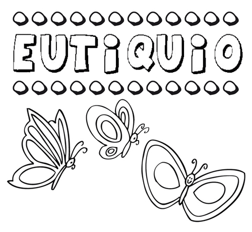 Eutiquio: dibujos de los nombres para colorear, pintar e imprimir