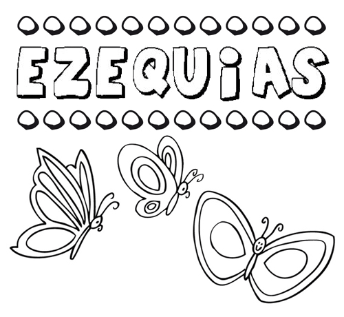 Ezequias: dibujos de los nombres para colorear, pintar e imprimir