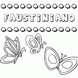 Faustiniano: dibujos de los nombres para colorear, pintar e imprimir
