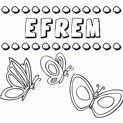 Efrem: dibujos de los nombres para colorear, pintar e imprimir