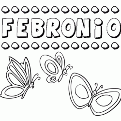 Febronio: dibujos de los nombres para colorear, pintar e imprimir