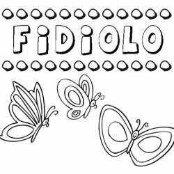 Fidiolo: dibujos de los nombres para colorear, pintar e imprimir