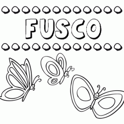 Fusco: dibujos de los nombres para colorear, pintar e imprimir