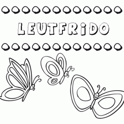 Leutfrido: dibujos de los nombres para colorear, pintar e imprimir