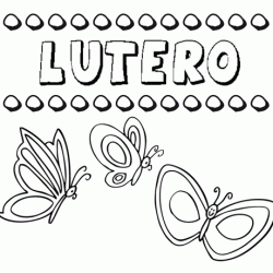 Lutero: dibujos de los nombres para colorear, pintar e imprimir
