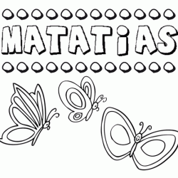 Matatías: dibujos de los nombres para colorear, pintar e imprimir