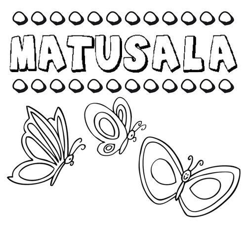 Matusalá: dibujos de los nombres para colorear, pintar e imprimir