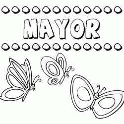 Mayor: dibujos de los nombres para colorear, pintar e imprimir