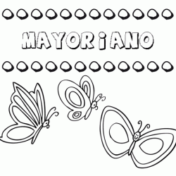 Mayoriano: dibujos de los nombres para colorear, pintar e imprimir