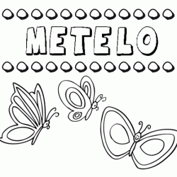 Metelo: dibujos de los nombres para colorear, pintar e imprimir