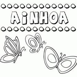 Ainhoa: dibujos de los nombres para colorear, pintar e imprimir