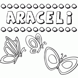 Araceli: dibujos de los nombres para colorear, pintar e imprimir