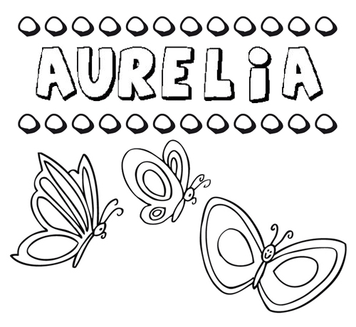 Aurelia: dibujos de los nombres para colorear, pintar e imprimir