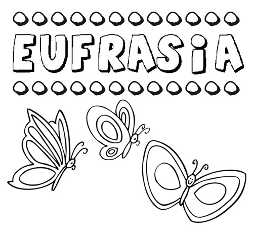 Eufrasia: dibujos de los nombres para colorear, pintar e imprimir