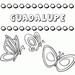 Guadalupe: dibujos de los nombres para colorear, pintar e imprimir