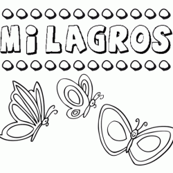 Milagros: dibujos de los nombres para colorear, pintar e imprimir