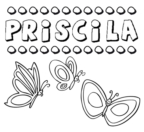 Priscila: dibujos de los nombres para colorear, pintar e imprimir