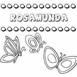 Rosamunda: dibujos de los nombres para colorear, pintar e imprimir