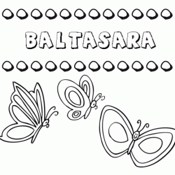 Baltasara: dibujos de los nombres para colorear, pintar e imprimir