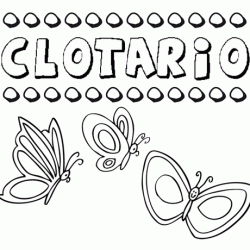 Clotario: dibujos de los nombres para colorear, pintar e imprimir
