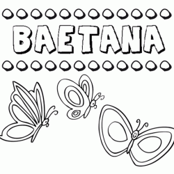 Baetana: dibujos de los nombres para colorear, pintar e imprimir