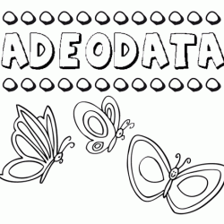 Adeodata: dibujos de los nombres para colorear, pintar e imprimir