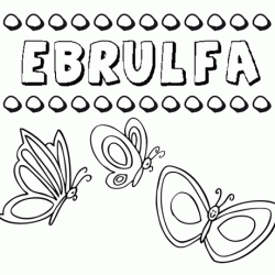 Ebrulfa: dibujos de los nombres para colorear, pintar e imprimir